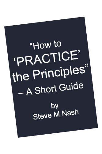 Please check your email for links to download this ebook How to 'Practice' the Principles PDF